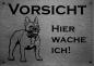 Preview: Edelstahl Warnschild Französische Bulldogge  French BulldogVORSICHT Hier wache ich!